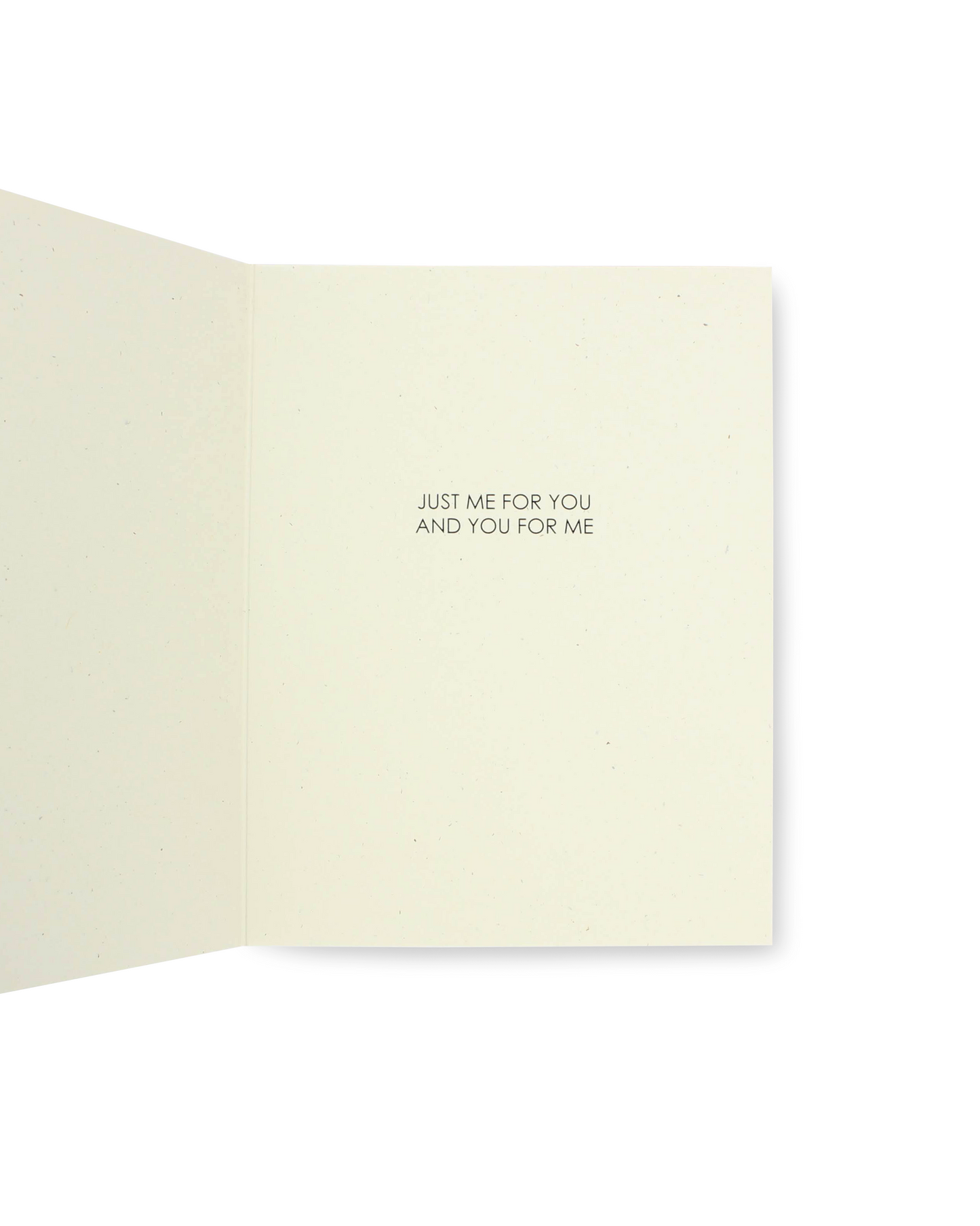 Beige greeting card with text 'JUST ME FOR YOU AND YOU FOR ME' on a white background