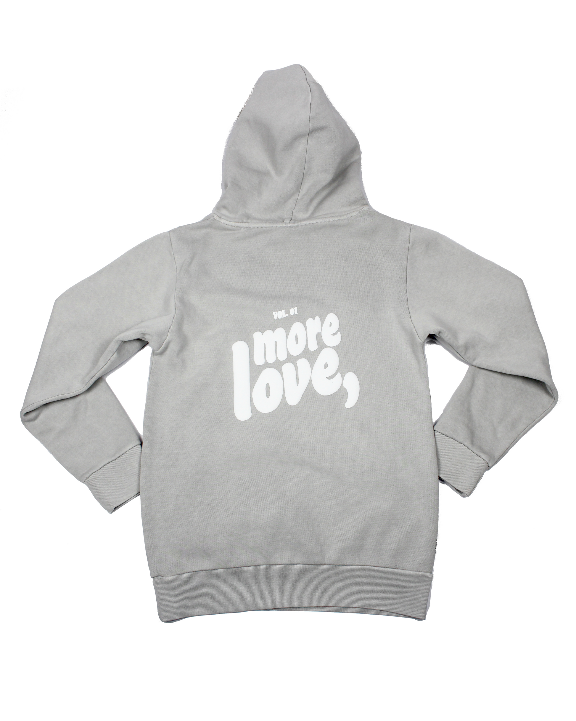 grey hoodie on a white background with text more love,